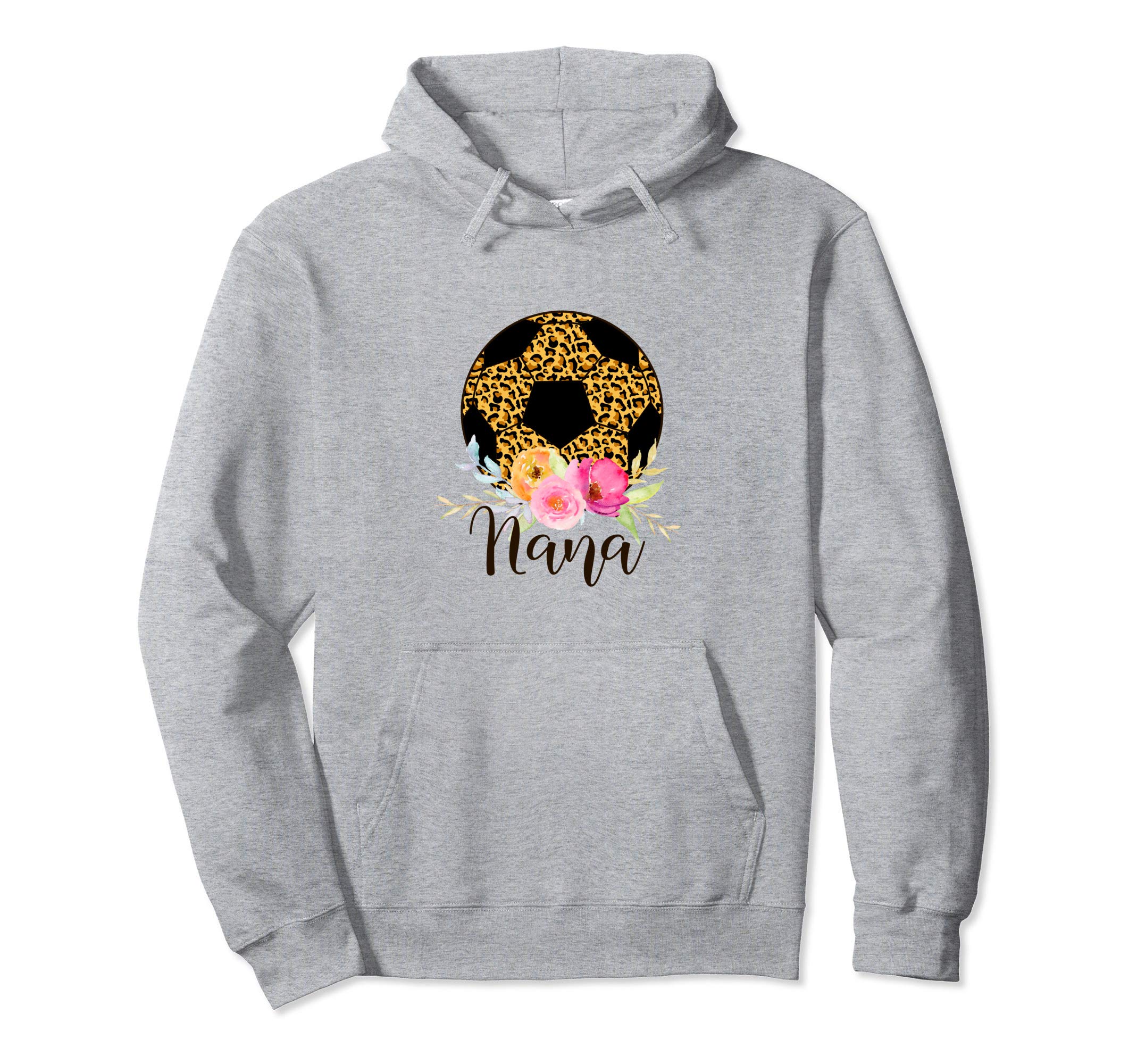 Nana Soccer Gift Leopard Tops Hoodie - Fun Novelty Design for Adults - T-Shirt, Sweatshirt, Hoodie