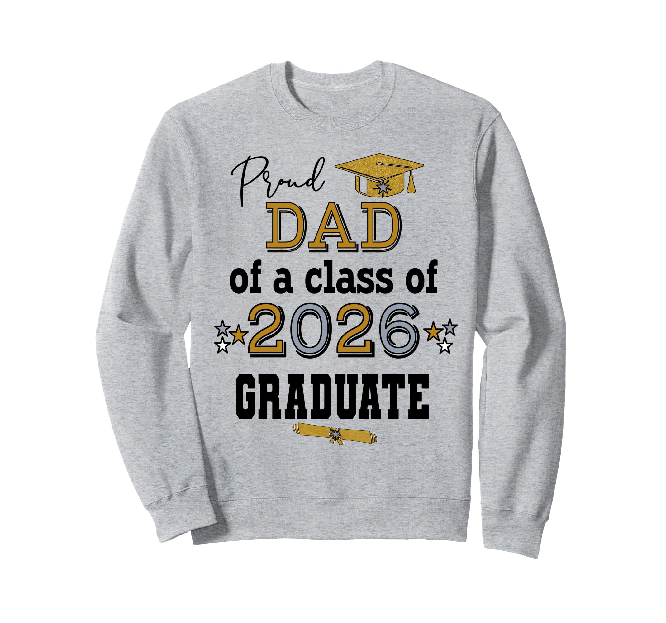 Proud Dad Father 2026 Senior Graduate Sweatshirt - Minimalist Print Unisex - T-Shirt, Sweatshirt, Hoodie