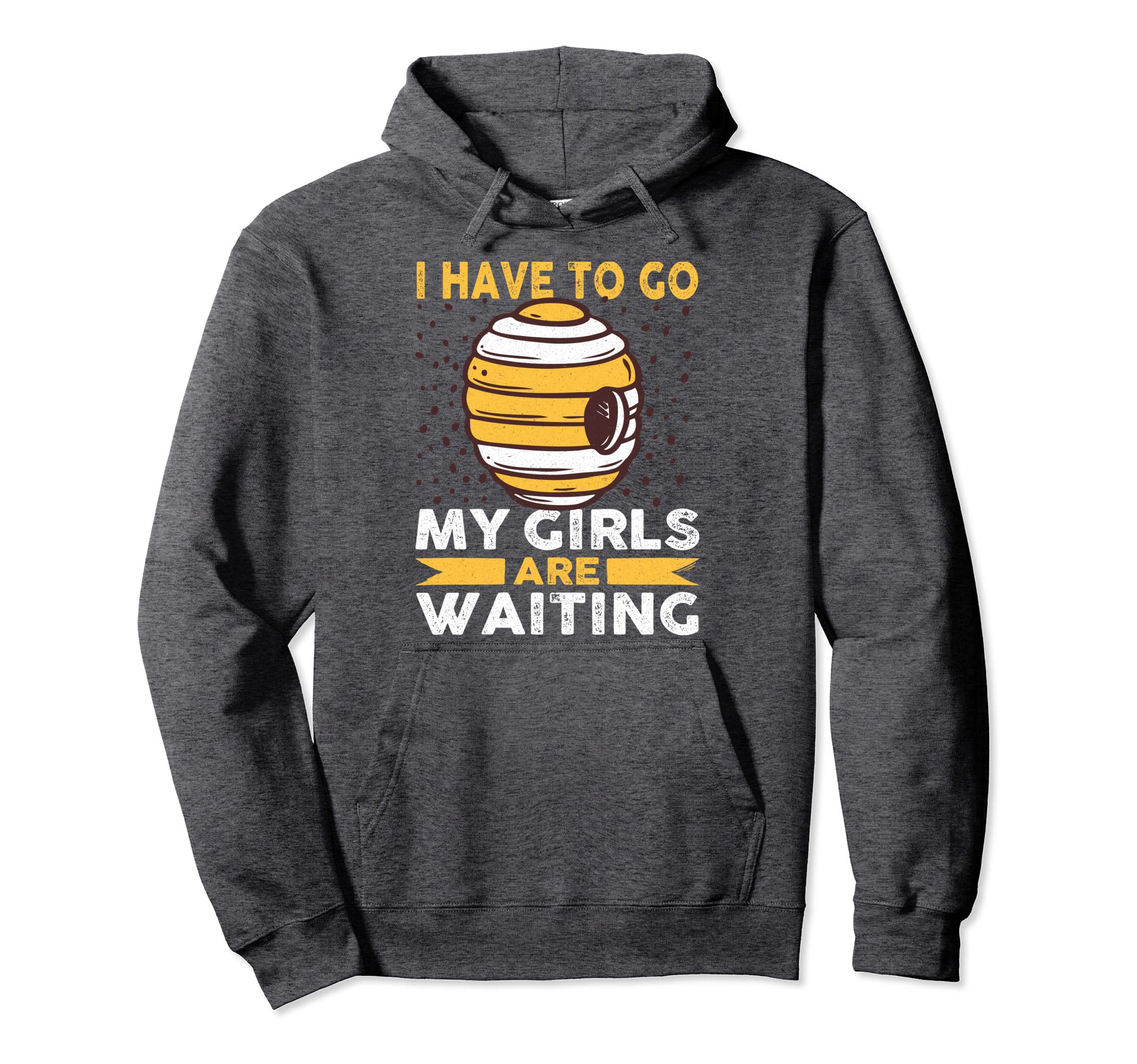 I Have To Go My Are Waiting Hoodie - Casual Everyday Wear for Adults - T-Shirt, Sweatshirt, Hoodie