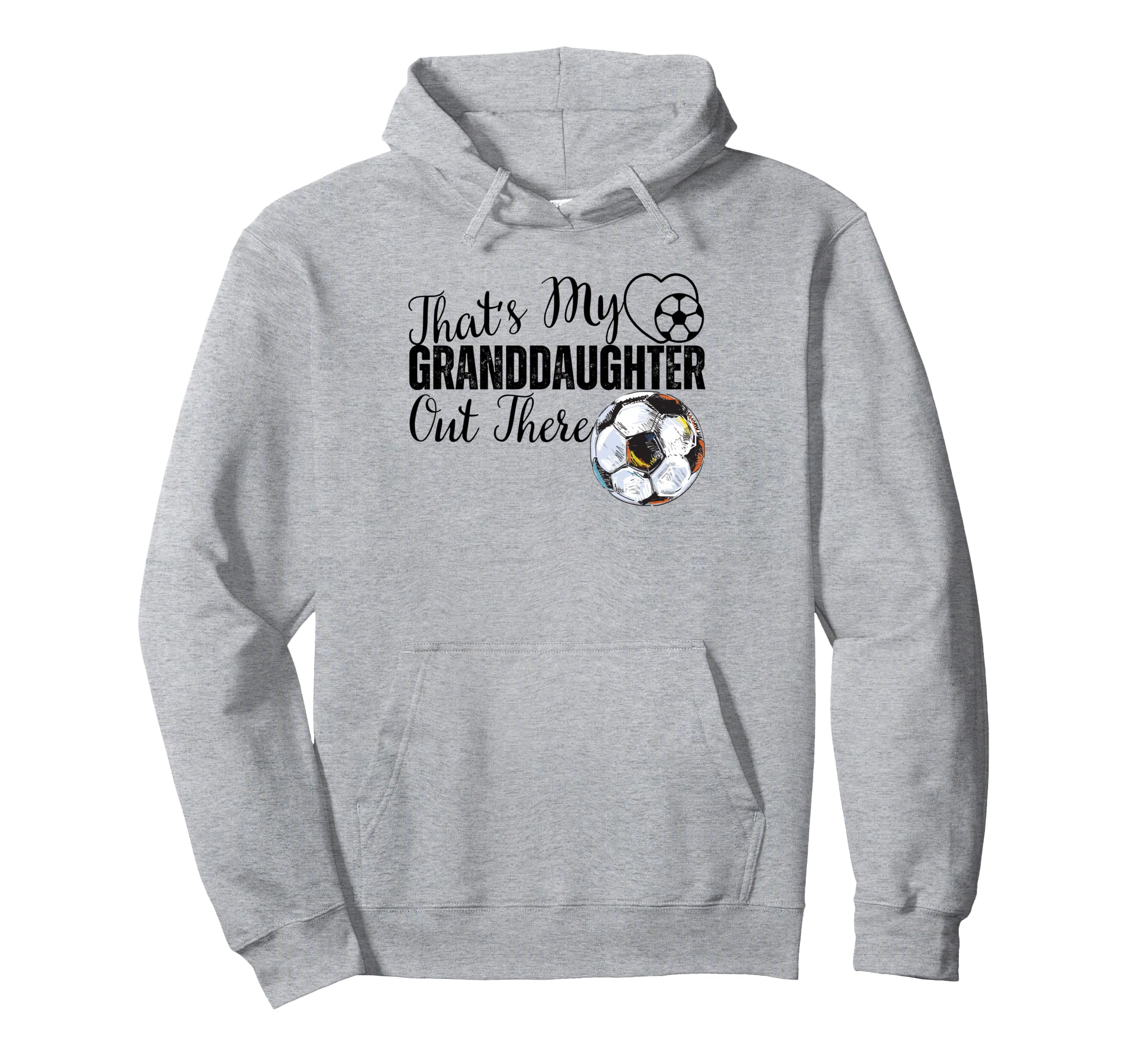 Thats My Granddaughter Out There Hoodie - Aesthetic Graphic for Adults - T-Shirt, Sweatshirt, Hoodie