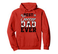 Best Soccer Dad Ever Daddy Happy Hoodie - Minimalist Print Men Women - T-Shirt, Sweatshirt, Hoodie
