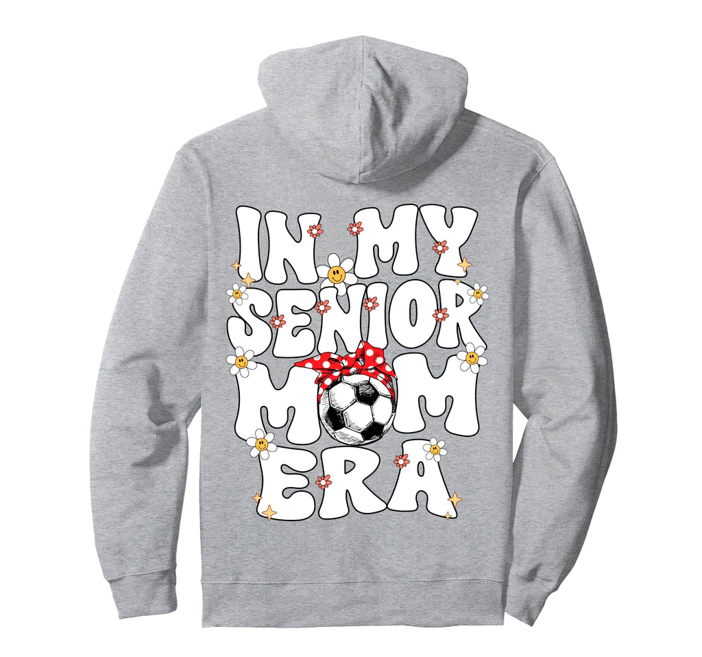 My Senior Soccer Mom Era Senior Mom Hoodie - Minimalist Print Men Women - T-Shirt, Sweatshirt, Hoodie
