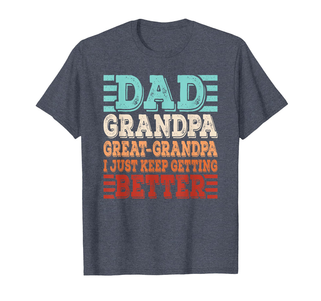 Dad Grandpa Great Grandpa Grandfather T-Shirt - Unique Graphic for Adults - T-Shirt, Sweatshirt, Hoodie