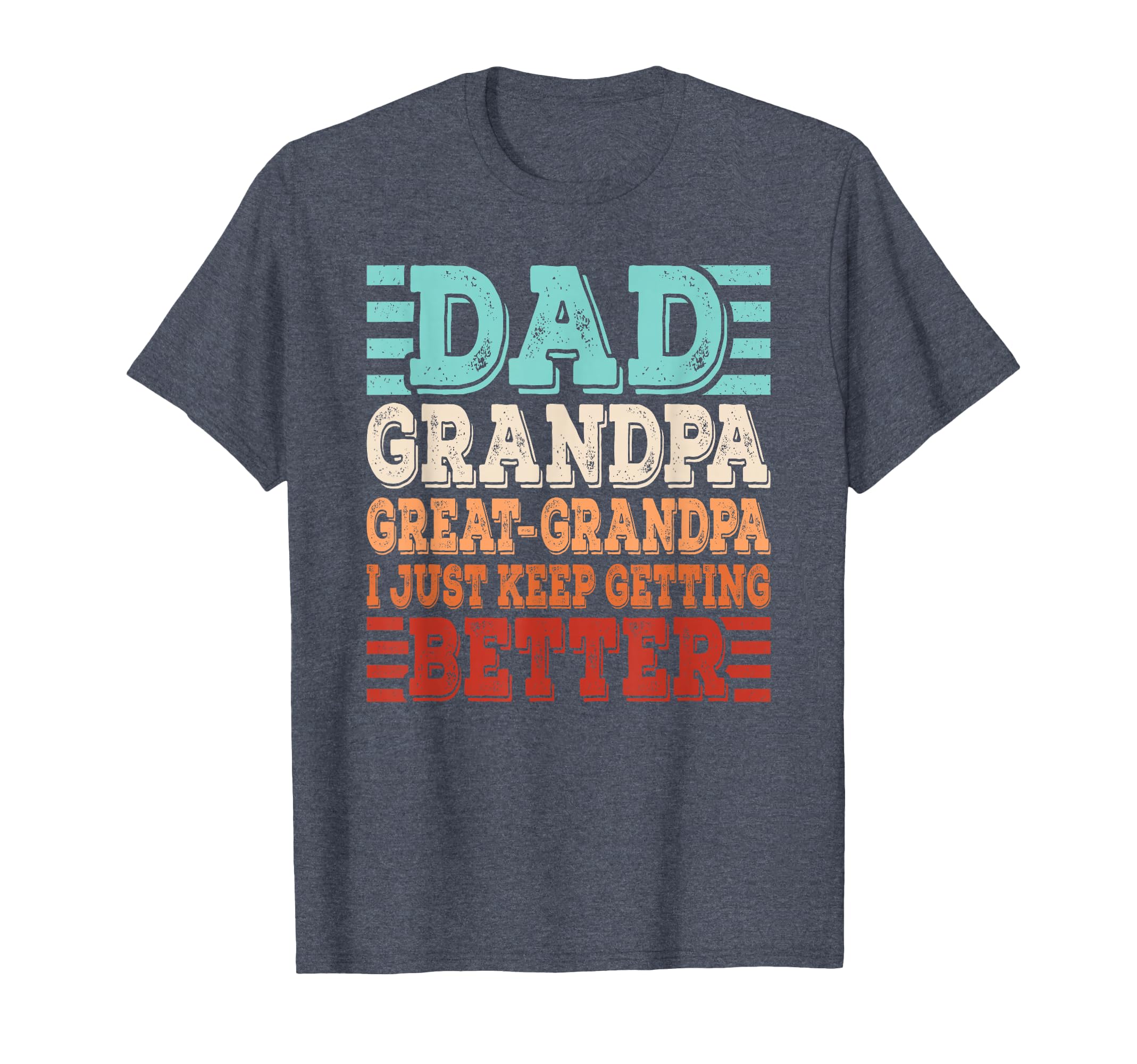 Dad Grandpa Great Grandpa Grandfather T-Shirt - Unique Graphic for Adults - T-Shirt, Sweatshirt, Hoodie