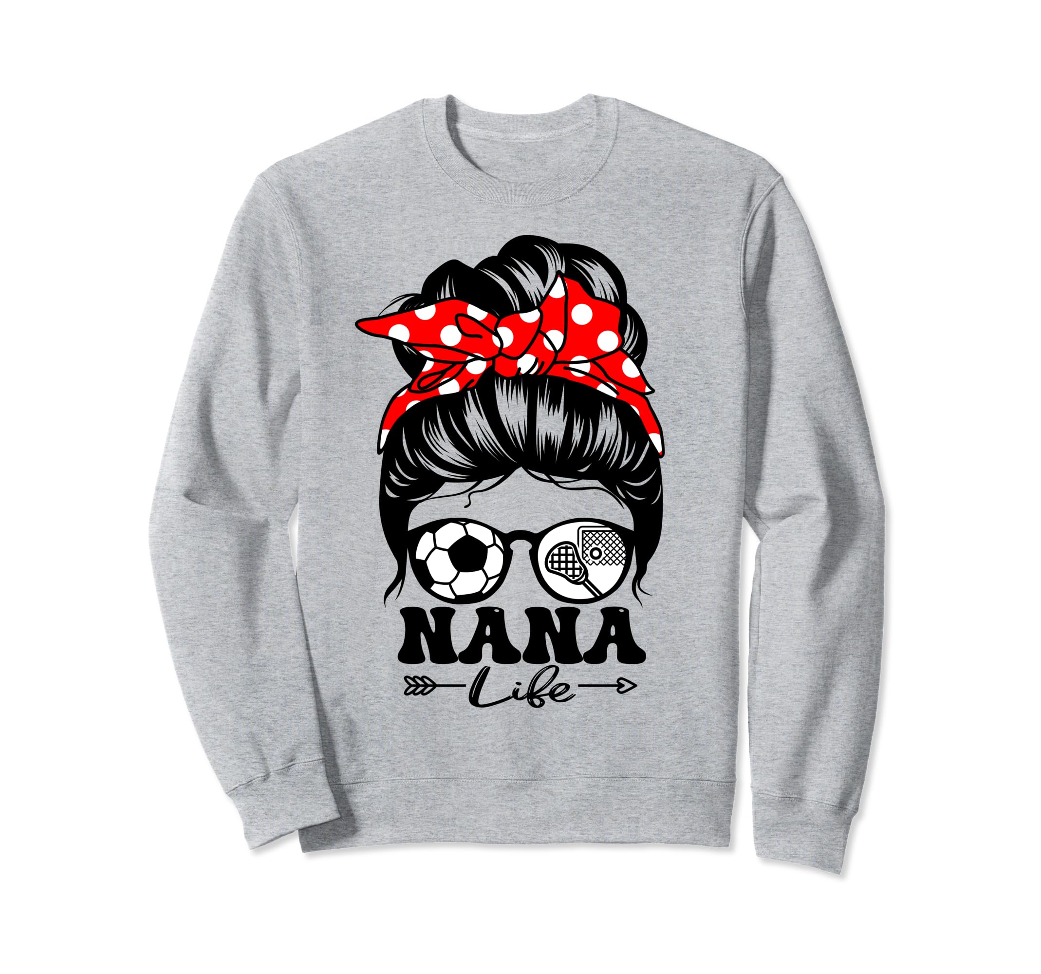 Nana Life Messy Bun Hair Funny Sweatshirt - Minimalist Print Men Women - T-Shirt, Sweatshirt, Hoodie