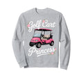 Golf Cart Princess Golfing Golfer Sweatshirt - Trendy Graphic Men Women - T-Shirt, Sweatshirt, Hoodie