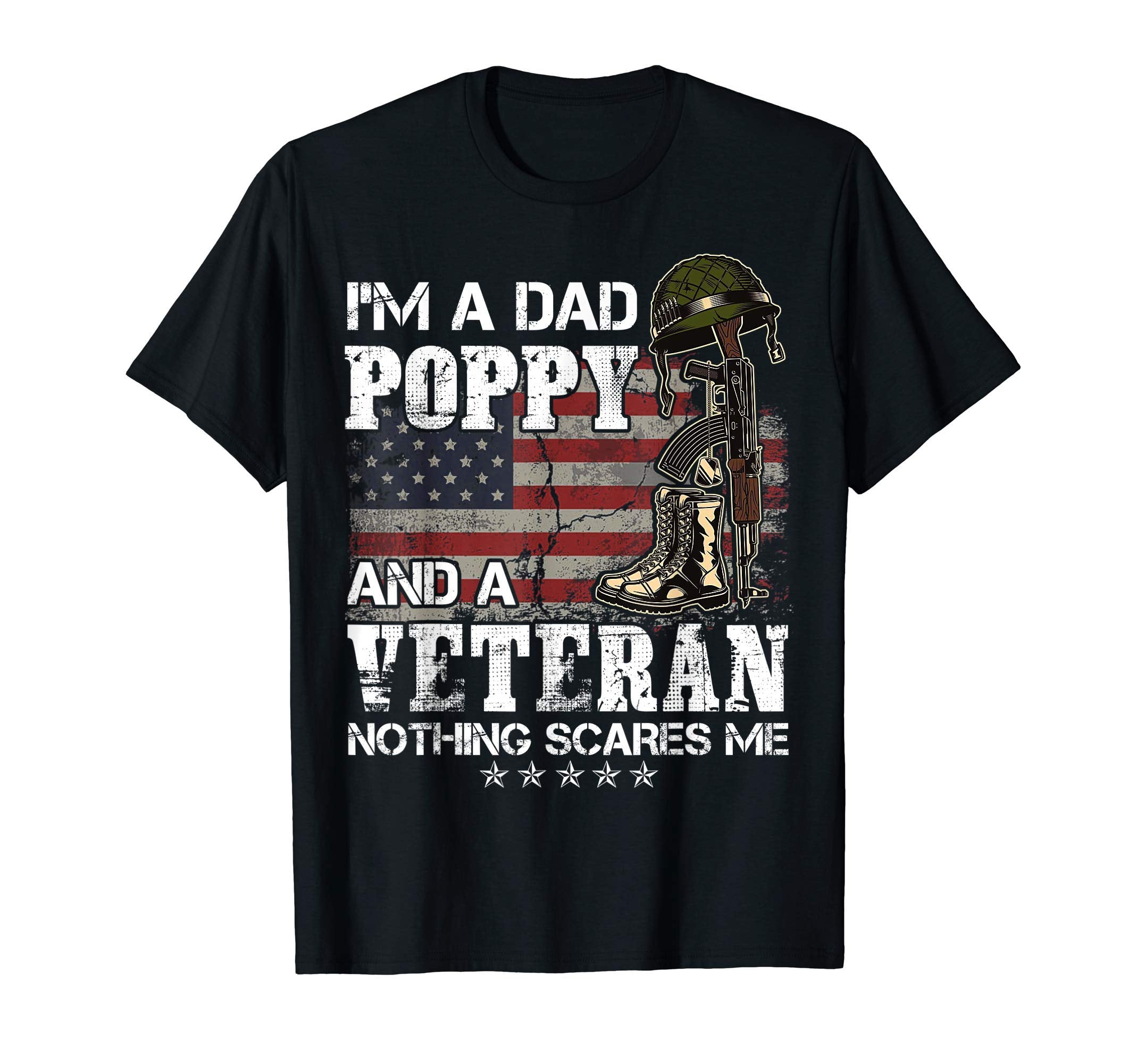 Im Dad Poppy And Veteran Nothing T-Shirt - Custom Art Print for Adults - T-Shirt, Sweatshirt, Hoodie