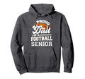 Proud Dad Football Senior 2025 Graduate Hoodie - Unique Graphic Unisex - T-Shirt, Sweatshirt, Hoodie
