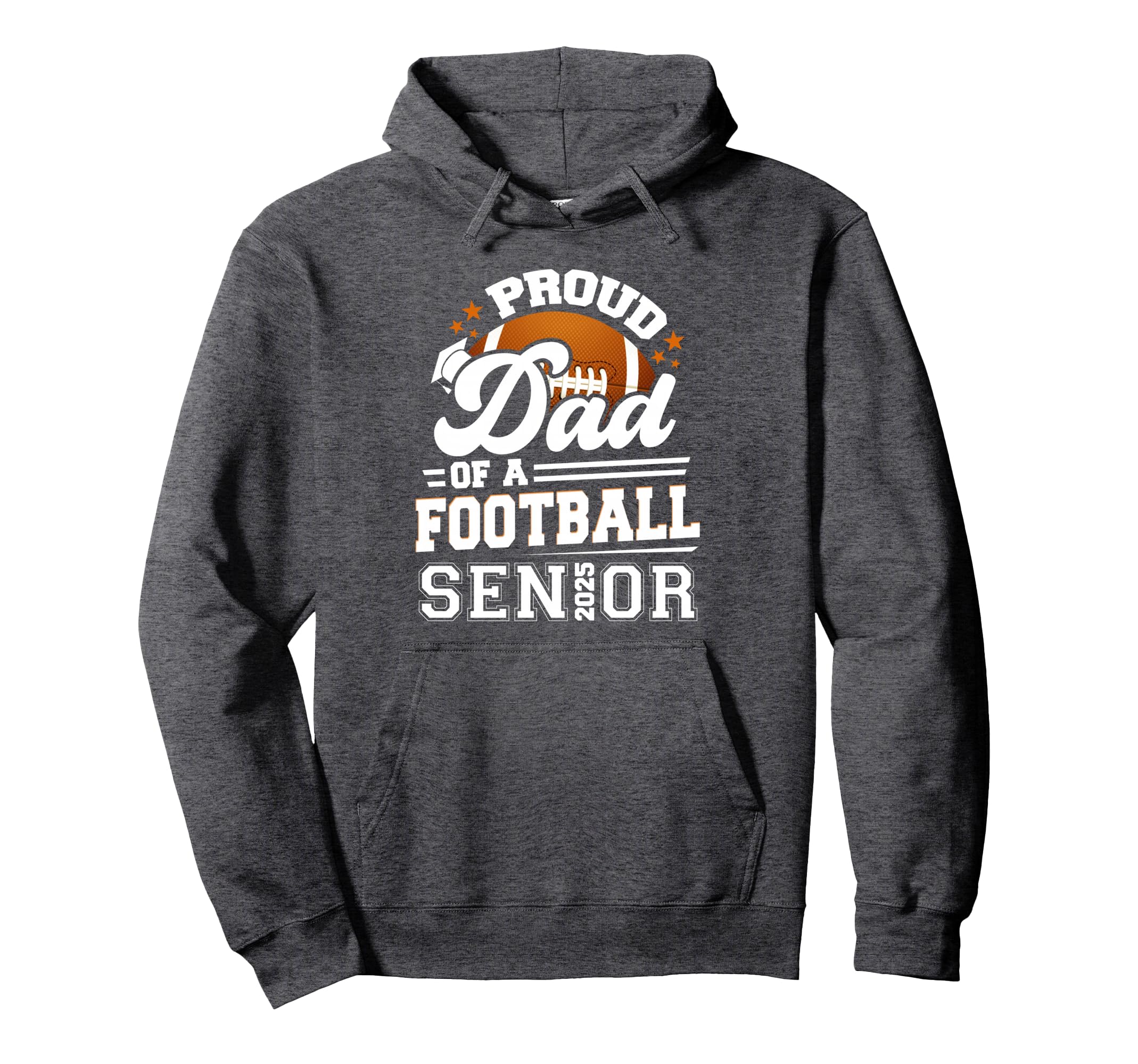 Proud Dad Football Senior 2025 Graduate Hoodie - Unique Graphic Unisex - T-Shirt, Sweatshirt, Hoodie