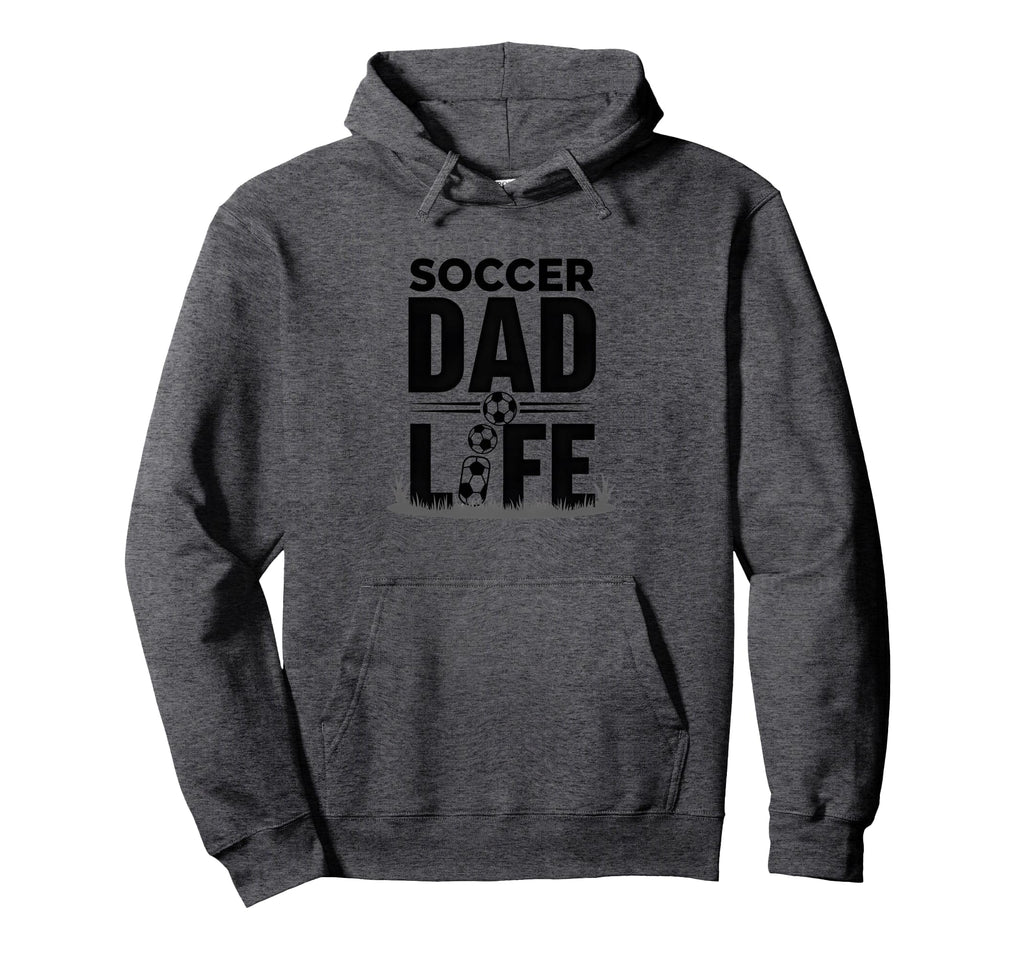 Soccer Dad Life Proud Sideline Hoodie - Custom Art Print Men Women - T-Shirt, Sweatshirt, Hoodie