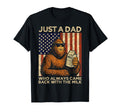 Fathers Day Bigfoot Papa Just Dad Who Came T-Shirt - Graphic Print Unisex - T-Shirt, Sweatshirt, Hoodie
