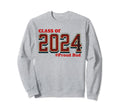 Class 2024 Senior Graduation Sweatshirt - Casual Everyday Wear for Adults - T-Shirt, Sweatshirt, Hoodie