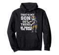 Thats My Son Out There Yellow Hoodie - Fun Novelty Design Men Women - T-Shirt, Sweatshirt, Hoodie