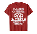 I Wear Red Fridays My Dad Us Military T-Shirt - Aesthetic Graphic Unisex - T-Shirt, Sweatshirt, Hoodie