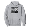 My Favorite Soccer Player Calls Me Grumps Hoodie - Graphic Print Unisex - T-Shirt, Sweatshirt, Hoodie