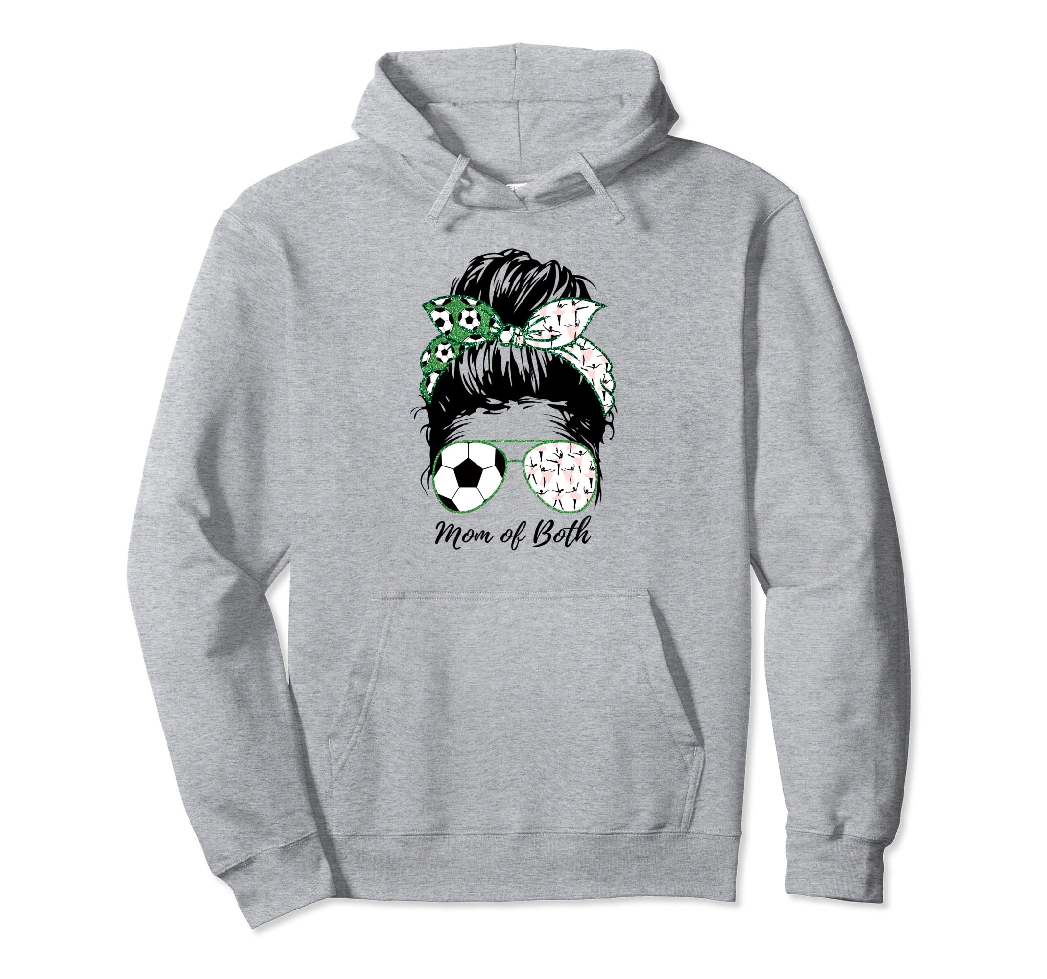 Soccer Mom Dance Mom Both Mom Life Messy Hoodie - Novelty Apparel Unisex - T-Shirt, Sweatshirt, Hoodie