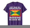 My Dad Is Grenadian Nothing Scares T-Shirt - Fun Novelty Design Men Women - T-Shirt, Sweatshirt, Hoodie