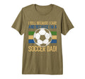 I Yell Because I Care Soccer Dad Tri T-Shirt - Novelty Apparel Men Women - T-Shirt, Sweatshirt, Hoodie