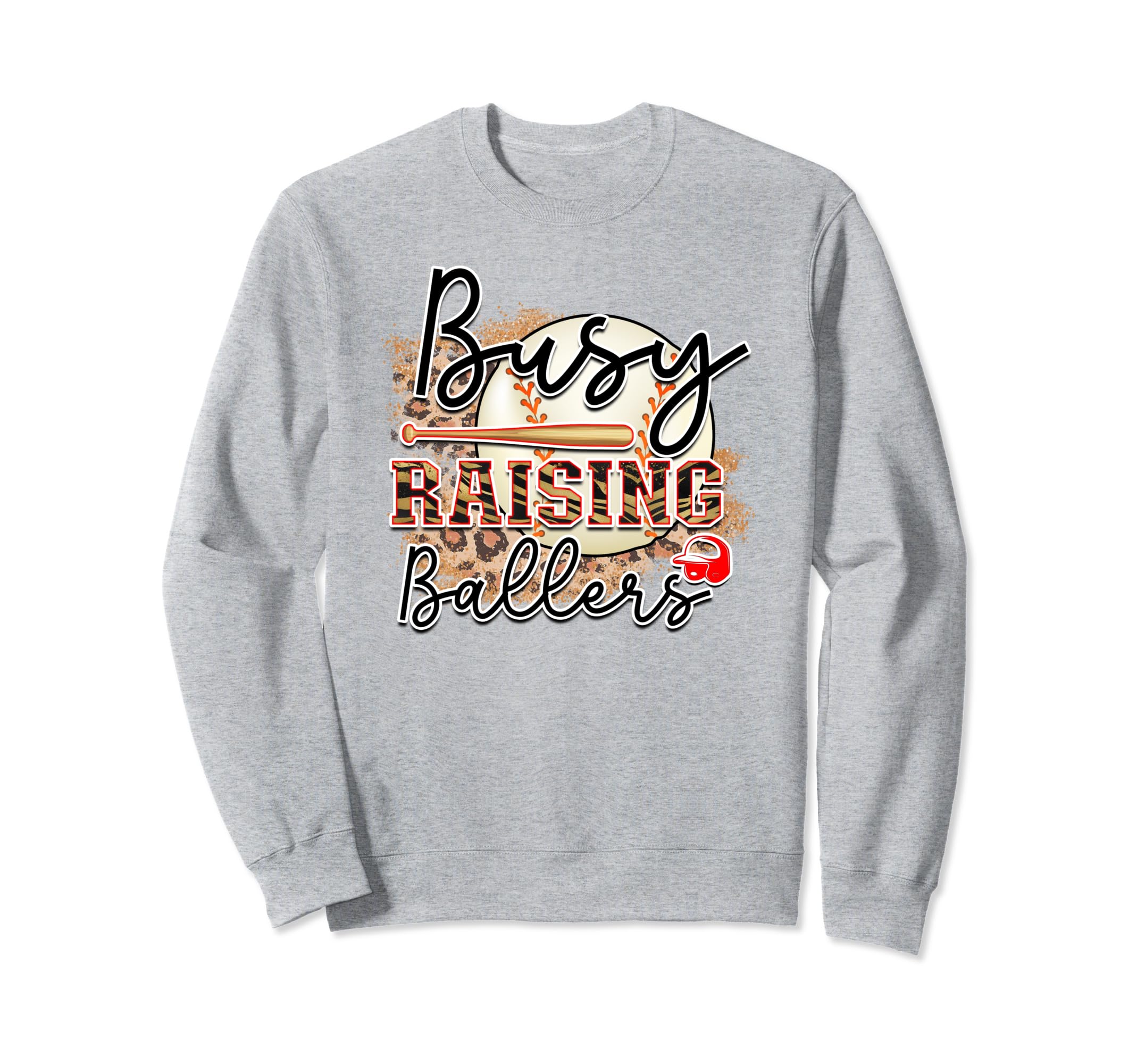 Busy Raising Ballers Is Baseball Sweatshirt - Trendy Graphic for Adults - T-Shirt, Sweatshirt, Hoodie