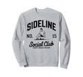 Sideline Social Club Soccer Mom Game Sweatshirt - Aesthetic Graphic Unisex - T-Shirt, Sweatshirt, Hoodie
