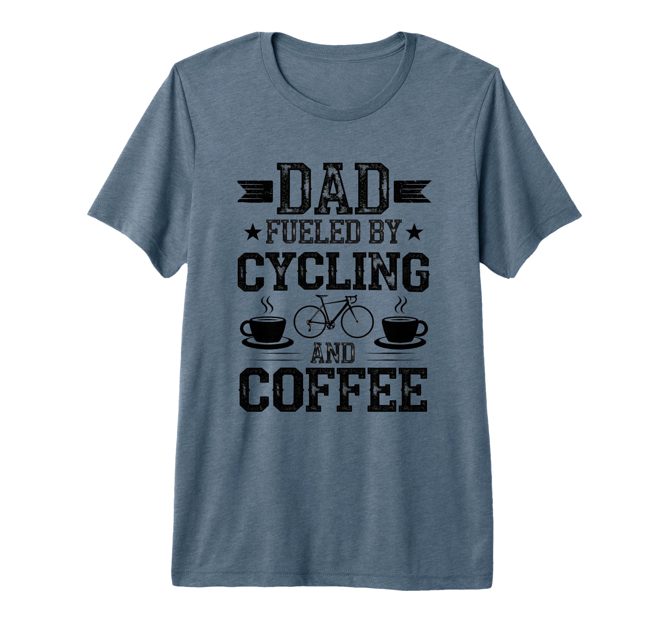 Dad Fueled Cycling And Coffee Funny Biking T-Shirt - Trendy Graphic Unisex - T-Shirt, Sweatshirt, Hoodie