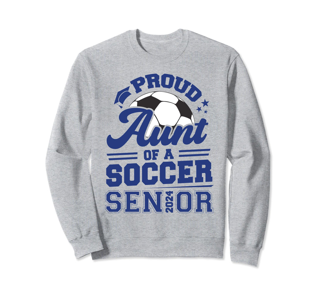 Proud Aunt 2024 Senior Soccer Sweatshirt - Fun Novelty Design for Adults - T-Shirt, Sweatshirt, Hoodie