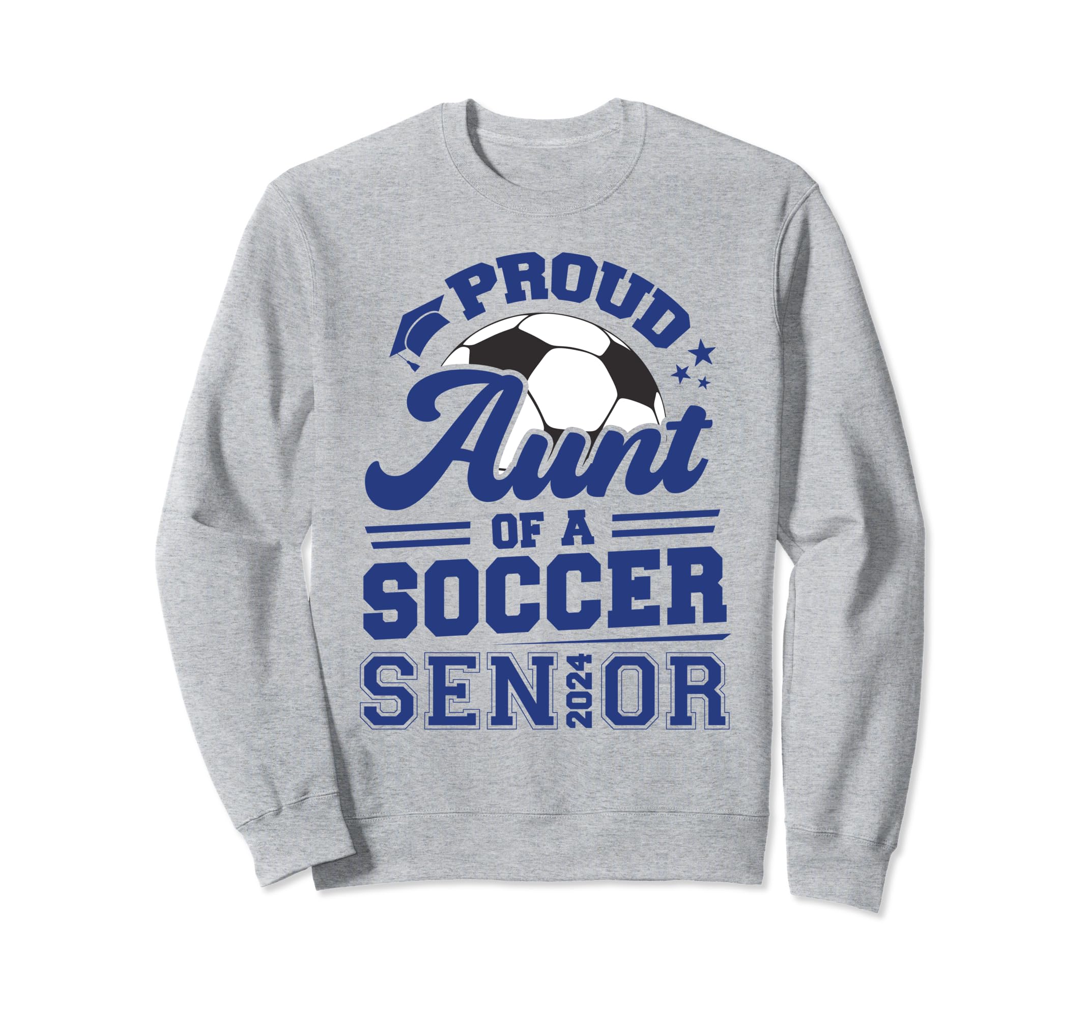 Proud Aunt 2024 Senior Soccer Sweatshirt - Fun Novelty Design for Adults - T-Shirt, Sweatshirt, Hoodie