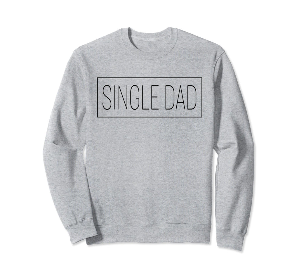 Personalized Name Single Dad Sweatshirt - Novelty Apparel for Adults - T-Shirt, Sweatshirt, Hoodie