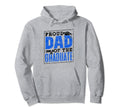 Proud Dad Graduate Family Graduates Hoodie - Novelty Apparel Men Women - T-Shirt, Sweatshirt, Hoodie