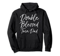 Fathers Day Twins Daddy Gift Double Hoodie - Graphic Print Men Women - T-Shirt, Sweatshirt, Hoodie