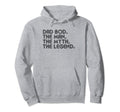 Dad Bod Myth Legend Funny Fathers Day Hoodie - Unique Graphic Men Women - T-Shirt, Sweatshirt, Hoodie