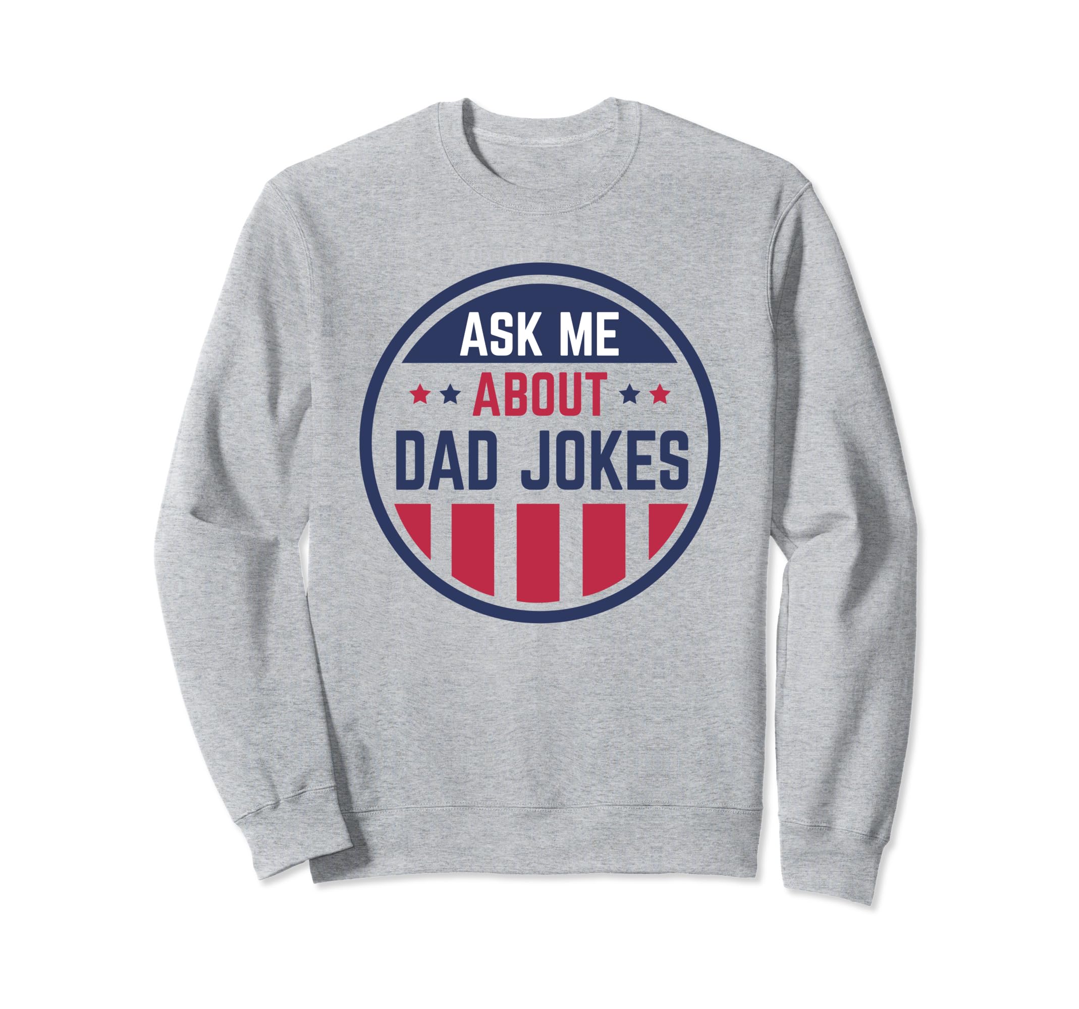 Funny Ask Me About Dad Jokes Sweatshirt - Aesthetic Graphic for Adults - T-Shirt, Sweatshirt, Hoodie