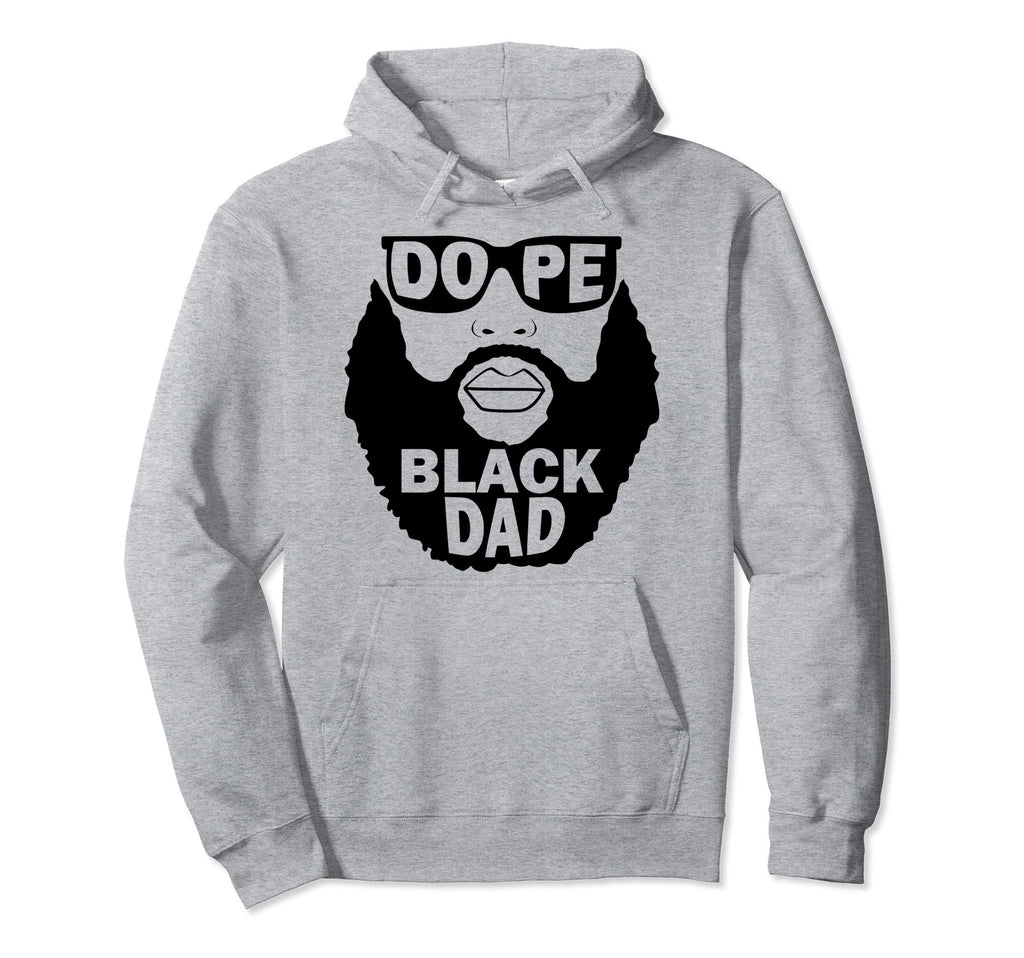 Mens Dope Black Dad Gift Fathers Day Hoodie - Novelty Apparel for Adults - T-Shirt, Sweatshirt, Hoodie