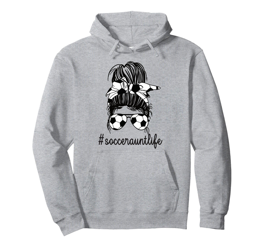 Soccer Aunt Life Messy Bun Proud Hoodie - Aesthetic Graphic for Adults - T-Shirt, Sweatshirt, Hoodie