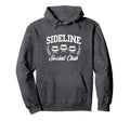 Sideline Social Club Sports Team Parent Hoodie - Streetwear Style Men Women - T-Shirt, Sweatshirt, Hoodie