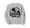 Senior Uncle Soccer Class 2025 Sweatshirt - Custom Art Print Men Women - T-Shirt, Sweatshirt, Hoodie