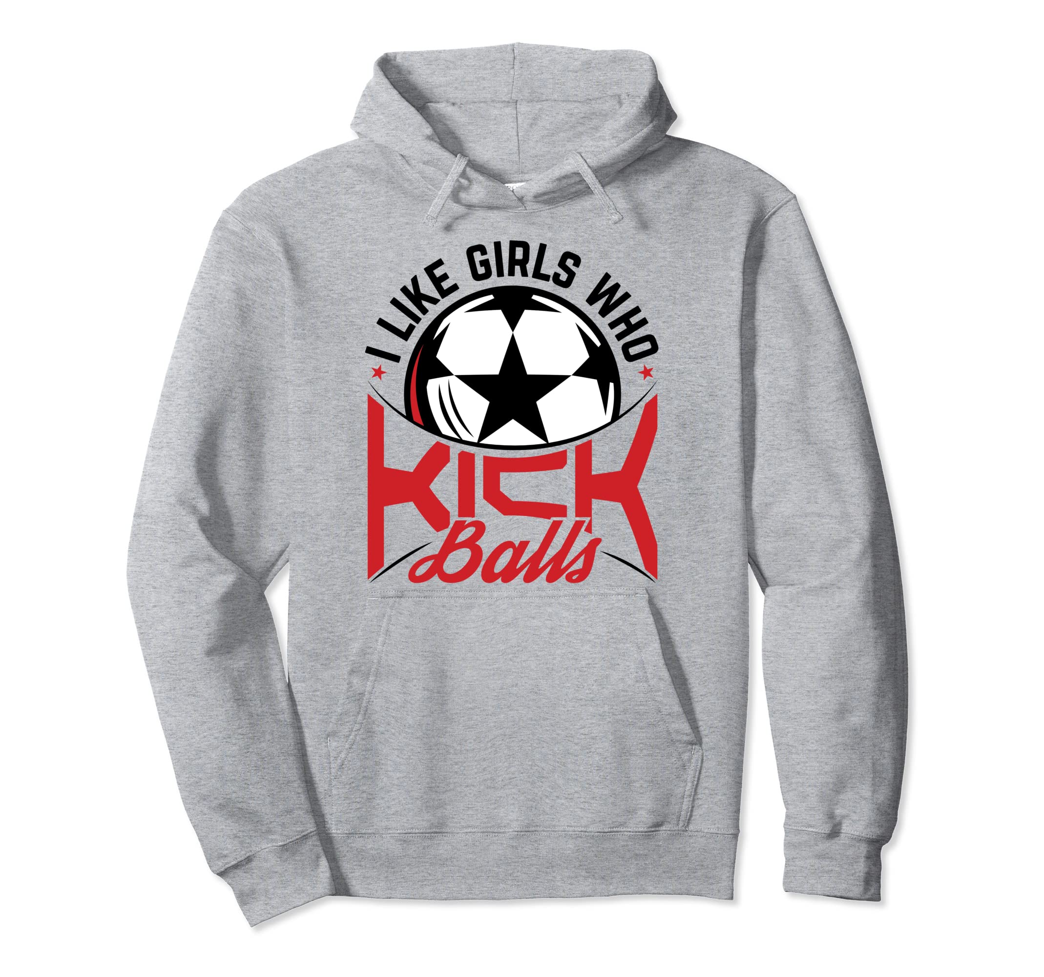 I Like Who Kick Balls Soccer Boyfriend Hoodie - Graphic Print for Adults - T-Shirt, Sweatshirt, Hoodie