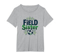Field Sister Soccer Sibling Pride T-Shirt - Aesthetic Graphic for Adults - T-Shirt, Sweatshirt, Hoodie