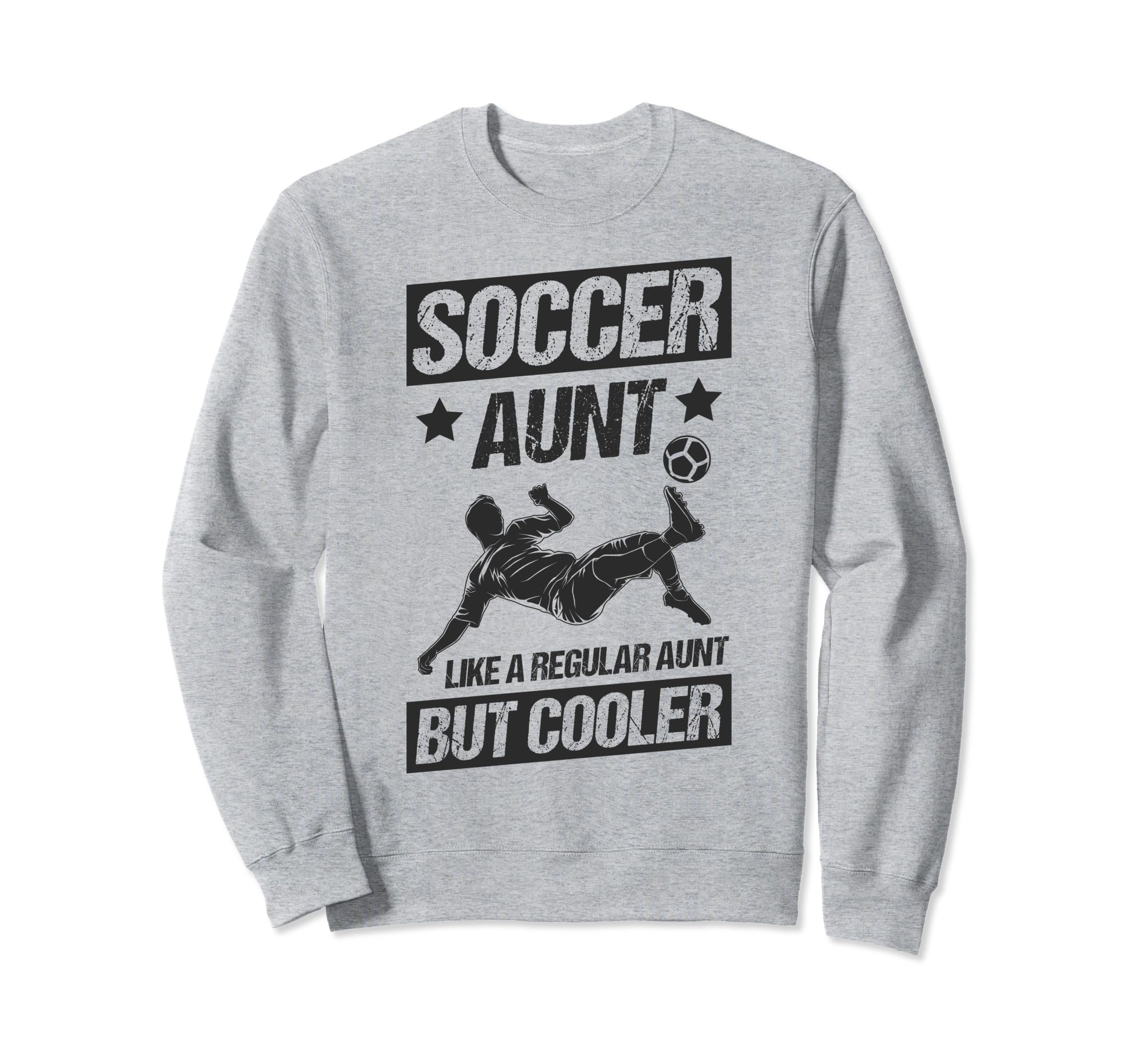 Soccer Aunt Like Regular Aunt But Sweatshirt - Graphic Print Men Women - T-Shirt, Sweatshirt, Hoodie