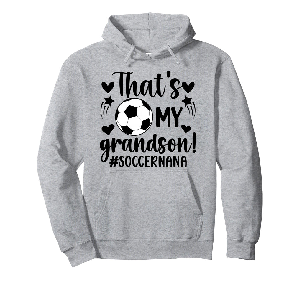 Thats My Grandson Soccer Nana Soccer Hoodie - Minimalist Print Men Women - T-Shirt, Sweatshirt, Hoodie