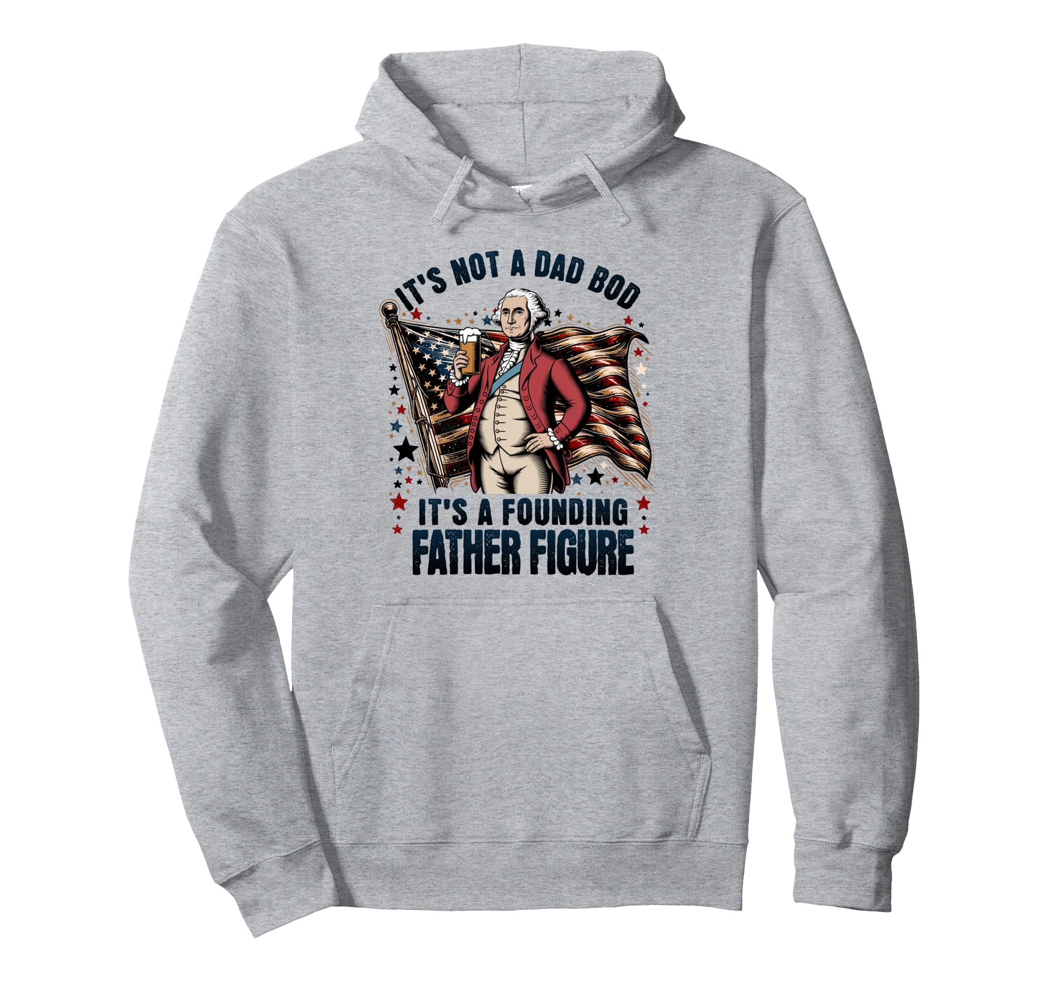 Dad Bod Father Figure 4Th July Funny Hoodie - Unique Graphic for Adults - T-Shirt, Sweatshirt, Hoodie
