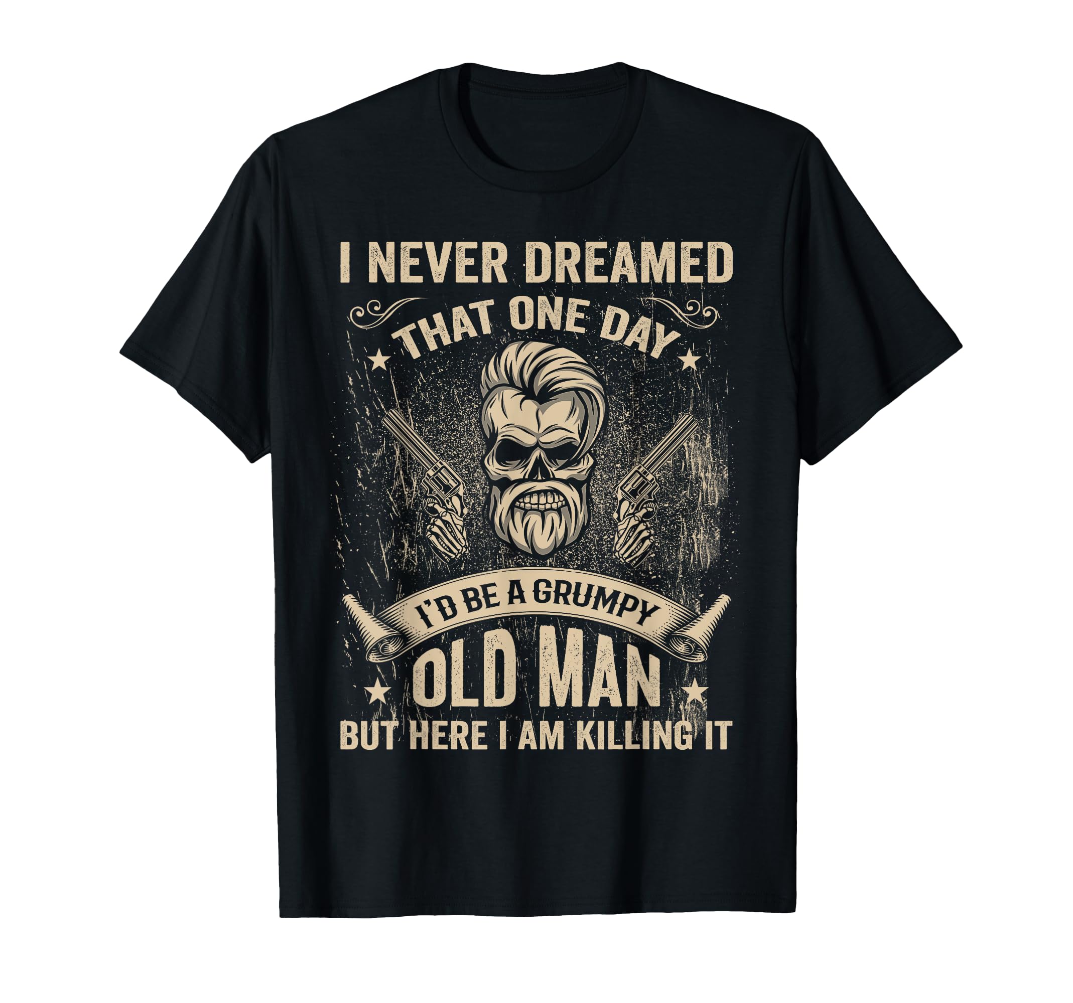 Id Become Grumpy Old Grumpy T-Shirt - Custom Art Print Men Women - T-Shirt, Sweatshirt, Hoodie