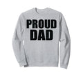 Proud Dad Groovy Sweatshirt - Graphic Print Unisex - T-Shirt, Sweatshirt, Hoodie