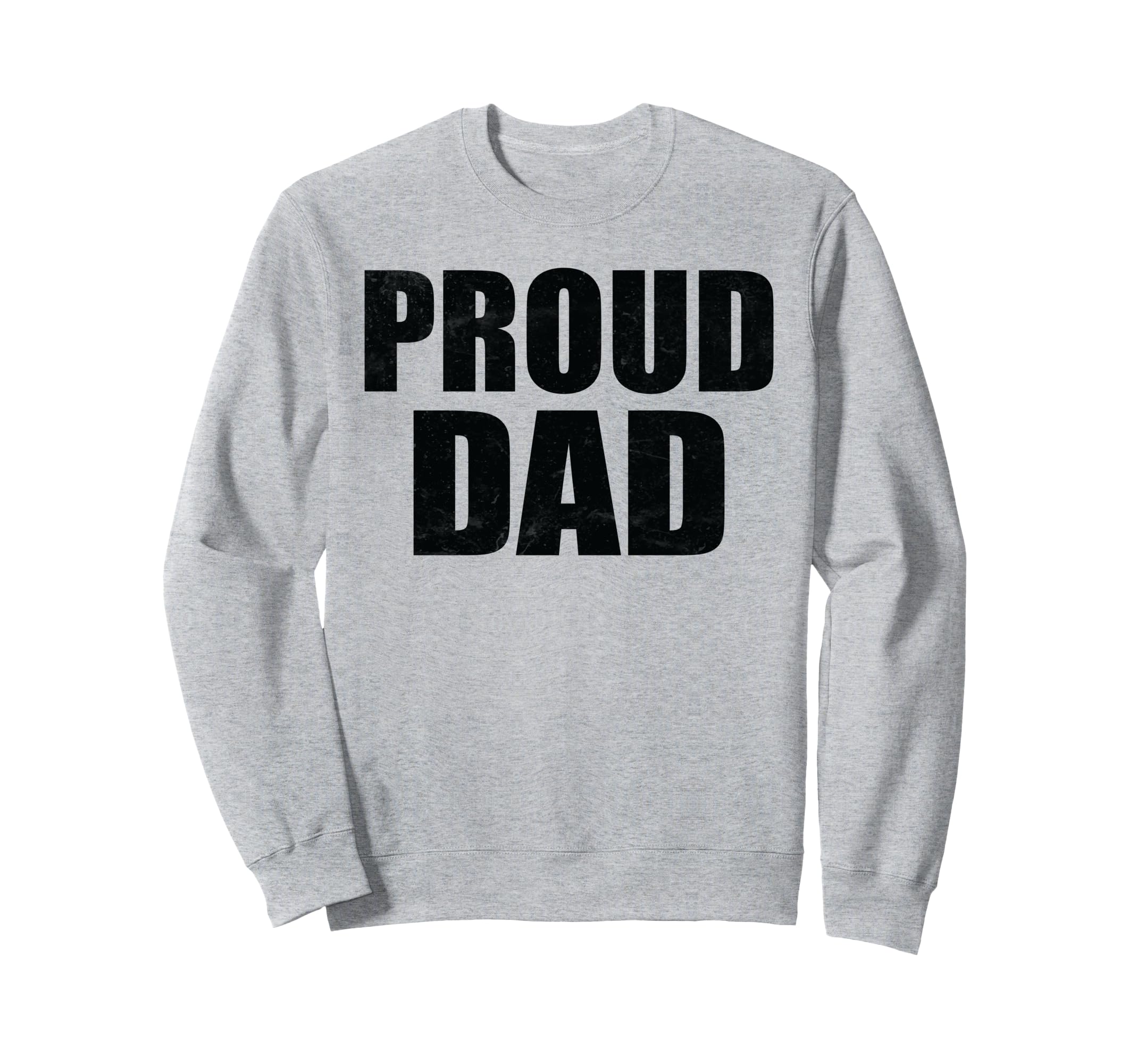 Proud Dad Groovy Sweatshirt - Graphic Print Unisex - T-Shirt, Sweatshirt, Hoodie