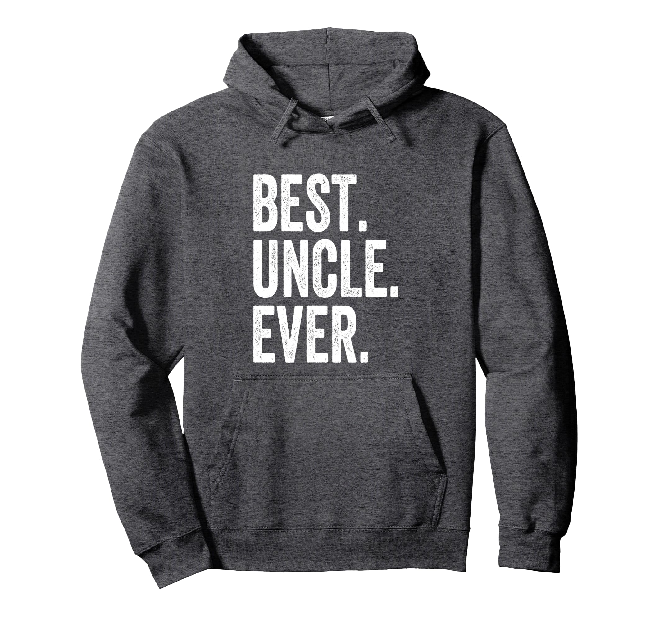 Best Uncle Ever Hoodie - Aesthetic Graphic Unisex - T-Shirt, Sweatshirt, Hoodie