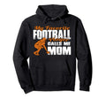 O My Favorite Football Player Calls Me Mom Hoodie - Minimalist Print Unisex - T-Shirt, Sweatshirt, Hoodie