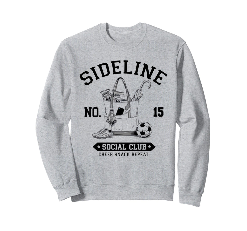 Sideline Social Club Soccer Mom Game Day Sweatshirt - Trendy Graphic Unisex - T-Shirt, Sweatshirt, Hoodie