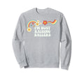 Groovy Funny Im Busy Raising Sweatshirt - Fun Novelty Design for Adults - T-Shirt, Sweatshirt, Hoodie