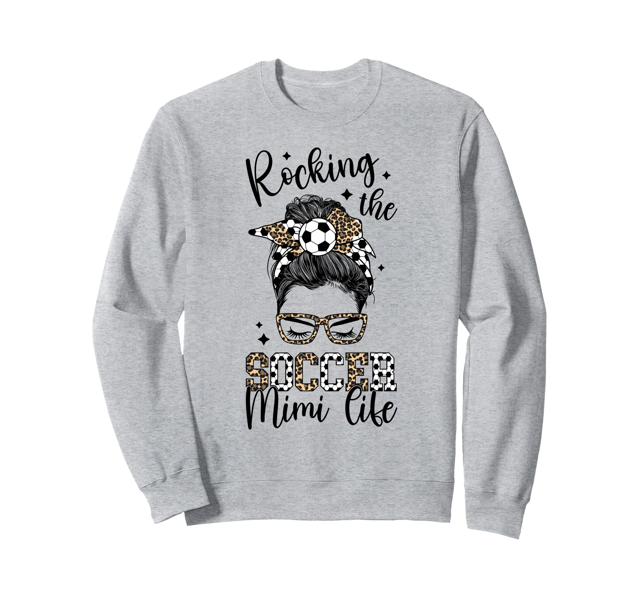 Rocking Soccer Mimi Life Mimi Soccer Sweatshirt - Graphic Print Unisex - T-Shirt, Sweatshirt, Hoodie