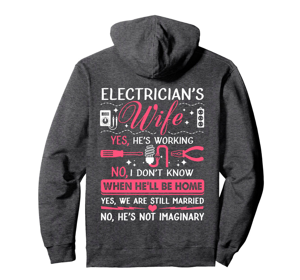 Electricians Wife Funny Hoodie - Casual Everyday Wear for Adults - T-Shirt, Sweatshirt, Hoodie